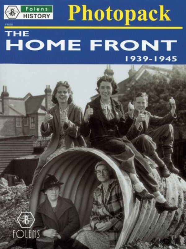 Cover Art for 9781852766900, History Photopacks - The Home Front (Primary Photopacks) by Tony D. Triggs