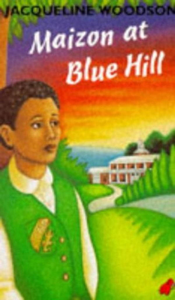 Cover Art for 9780749716400, Maizon at Blue Hill by Jacqueline Woodson