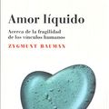 Cover Art for 9789505576487, Amor Liquido: Acerca de la Fragilidad de los Vinculos Humanos (Seccion de Obras de Sociologia) by Zygmunt Bauman