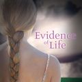 Cover Art for 9781460898307, Evidence Of Life by Barbara Taylor Sissel