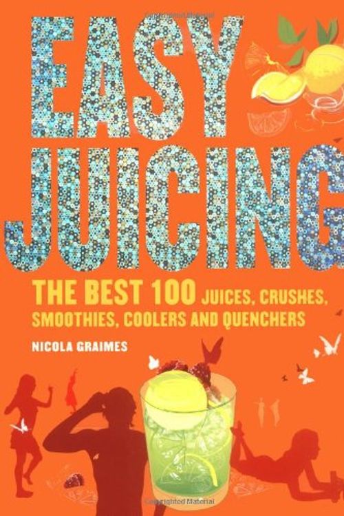 Cover Art for 9781844832354, Easy Juicing by Nicola Graimes