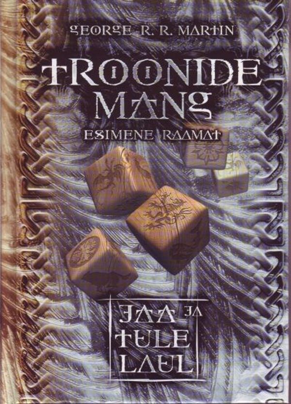 Cover Art for 9789985312810, TROONIDE MÄNG I OSA 1. RAAMAT by George R. R. Martin