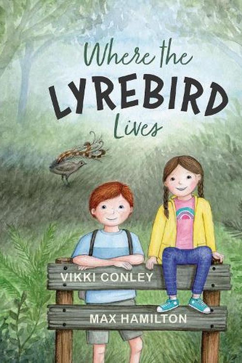 Cover Art for 9780645323566, Where the Lyrebird Lives by Vikki Conley