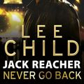 Cover Art for 9780857503503, Jack Reacher: Never Go Back by Lee Child