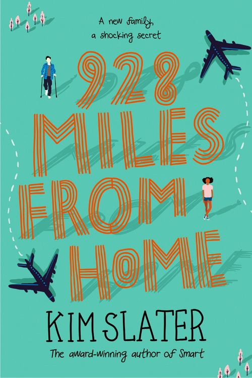 Cover Art for 9781509842278, 928 Miles from Home by Kim Slater