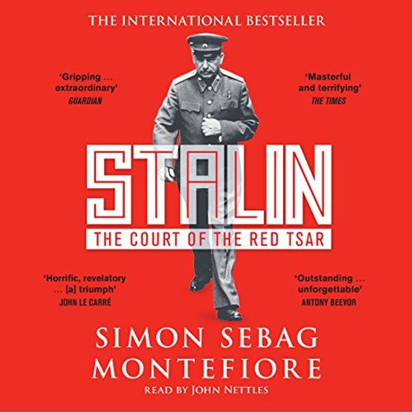 Cover Art for B012NOQWK2, Stalin: The Court of the Red Tsar by Simon Sebag Montefiore