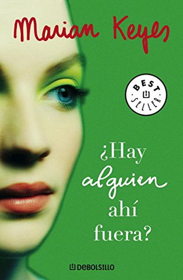 Cover Art for 9788483465264, Hay Alquien Ahi Fuera by Marian Keyes