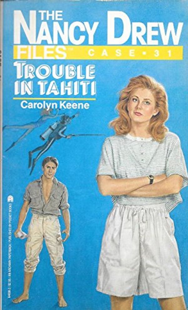 Cover Art for 9780671646981, TROUBLE IN TAHITI: NANCY DREW FILES #31 (The Nancy Drew Files Case 31) by Carolyn Keene