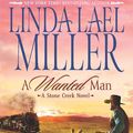 Cover Art for 9780373772964, A Wanted Man by Linda Lael Miller