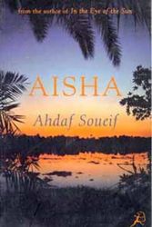 Cover Art for 9780747525363, Aisha by Ahdaf Soueif