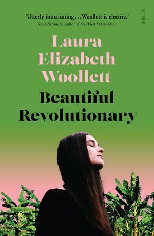 Cover Art for 9781947534636, Beautiful Revolutionary by Laura Elizabeth Woollett