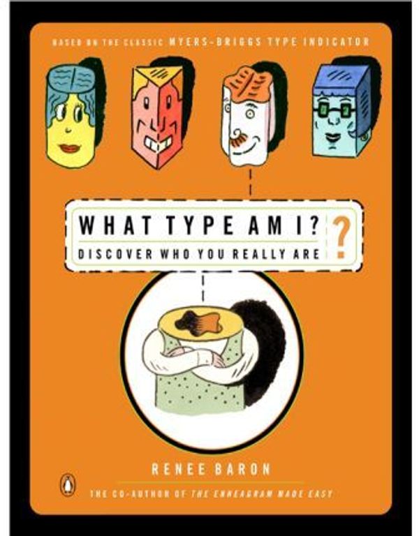 Cover Art for 9781429514552, What Type Am I? by Renee Baron
