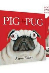 Cover Art for 9781760278120, Pig the Pug HB + Canvas by Aaron Blabey