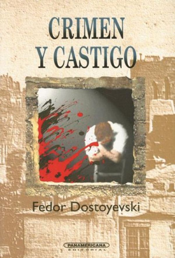 Cover Art for 9789583001154, Crimen y Castigo (Literatura Universal) by Fedor Dostoievski