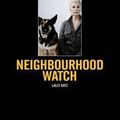 Cover Art for 9780868198996, Neighbourhood Watch by Lally Katz