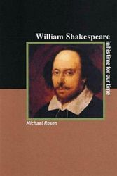 Cover Art for 9781872208183, William Shakespeare: An Artist for His Times, and for Our Times (Revolutionary Portraits) by Michael Rosen