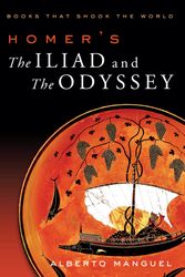 Cover Art for 9781741149005, Homer's The Iliad and the Odyssey by Alberto Manguel