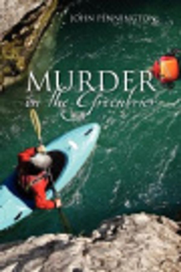 Cover Art for 9781432785925, Murder on the Greenbrier by John Pennington