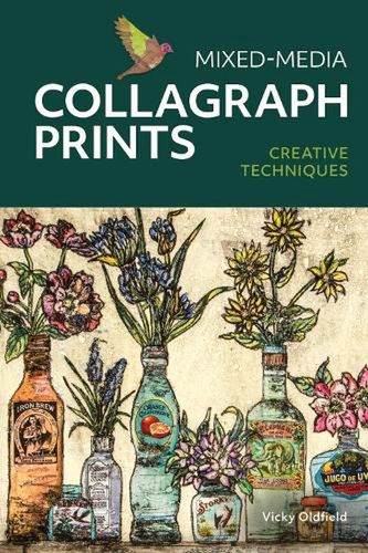 Cover Art for 9780719841064, Mixed-Media Collagraph Prints: Creative Techniques by Vicky Oldfield