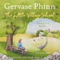 Cover Art for 9781444728668, The Little Village School: A Little Village School Novel by Gervase Phinn