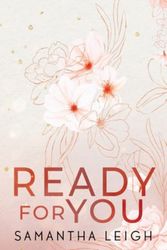 Cover Art for 9780645570328, Ready For You: Special Edition Paperback: 1 by Samantha Leigh