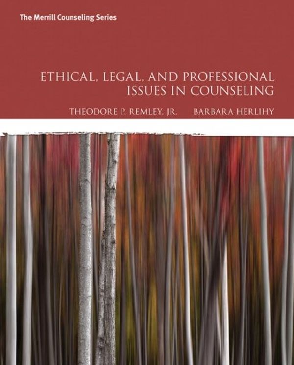 Cover Art for 9780134061641, Ethical, Legal, and Professional Issues in Counseling by Theodore P. Remley Jr.