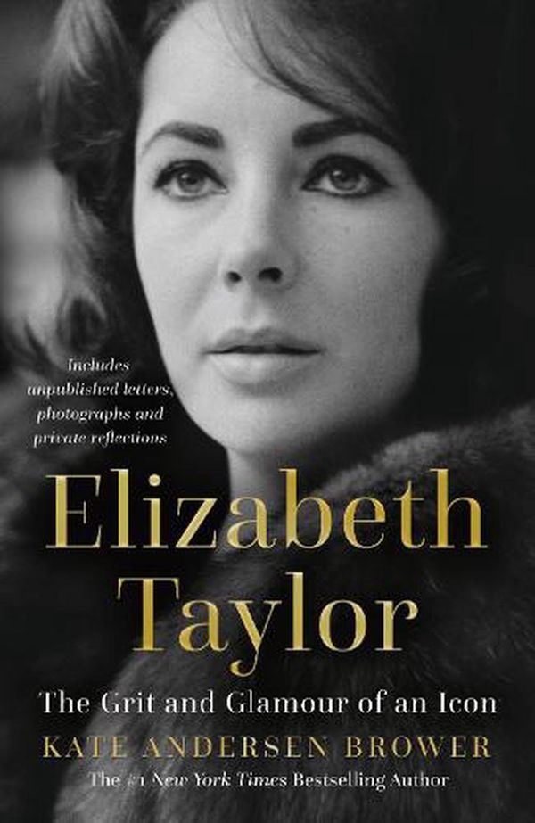 Cover Art for 9780008435837, Elizabeth: The Lives, Loves and Legacy of American Royalty by Andersen Brower, Kate