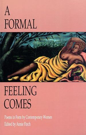 Cover Art for 9780934257985, Formal Feeling Comes by Annie Finch