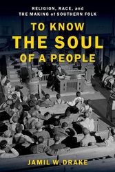 Cover Art for 9780190082697, To Know the Soul of a People by Jamil W. Drake