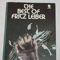 Cover Art for 9780722154748, The Best of Fritz Leiber by Fritz Leiber