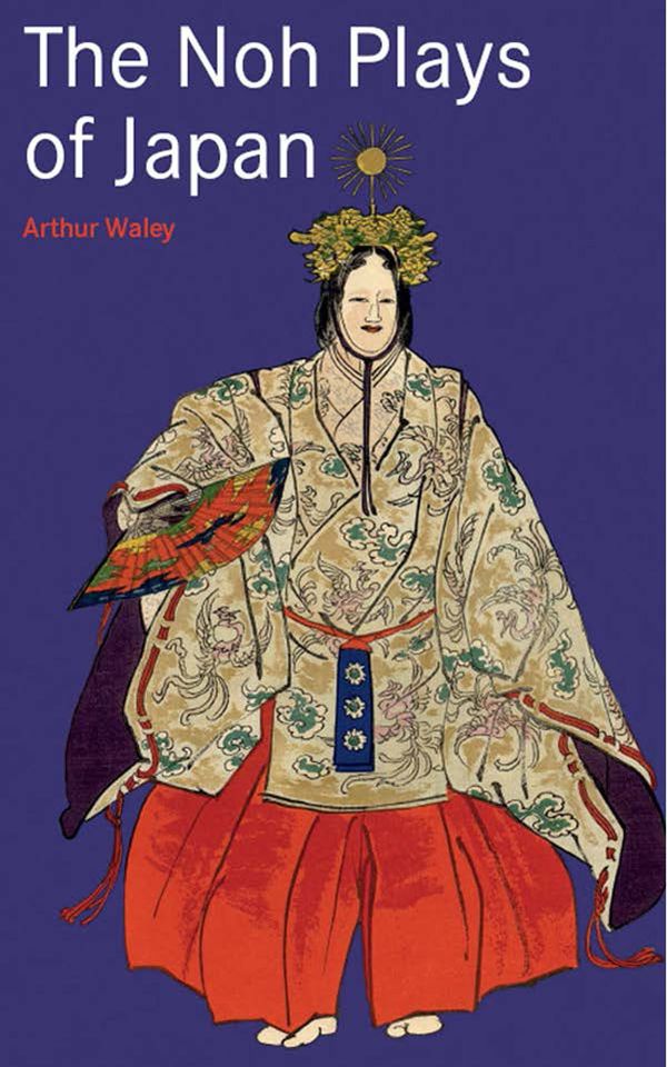 Cover Art for 9781462903634, The Noh Plays of Japan by Arthur Waley