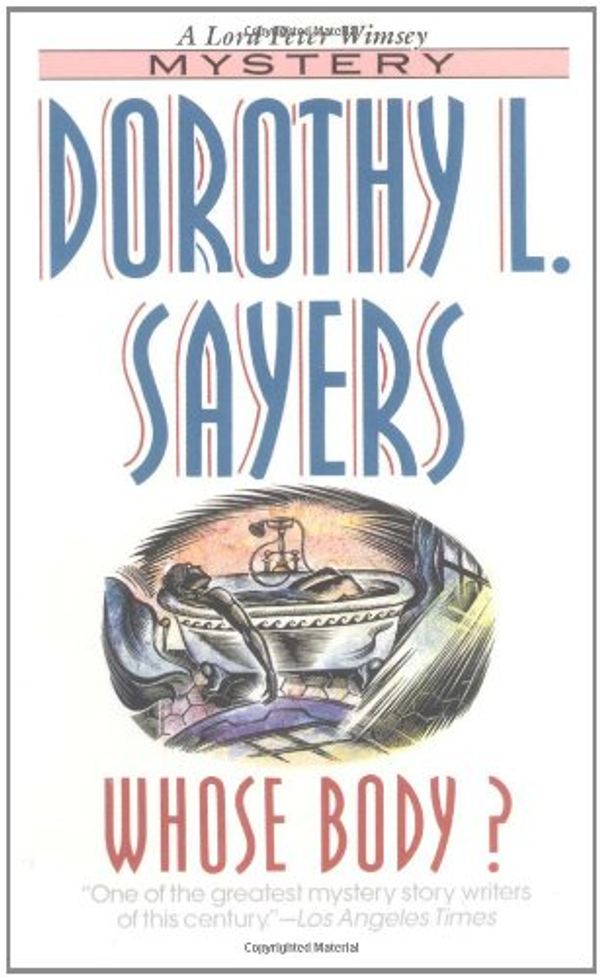 Cover Art for 9780061043574, Whose Body? (Lord Peter Wimsey Mysteries) by Dorothy L. Sayers