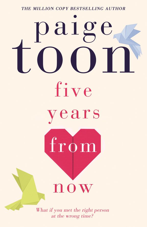 Cover Art for 9780143791881, Five Years From Now by Paige Toon