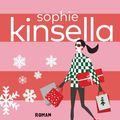 Cover Art for 9783442489671, Christmas Shopaholic: Ein Shopaholic-Roman 9 by Sophie Kinsella