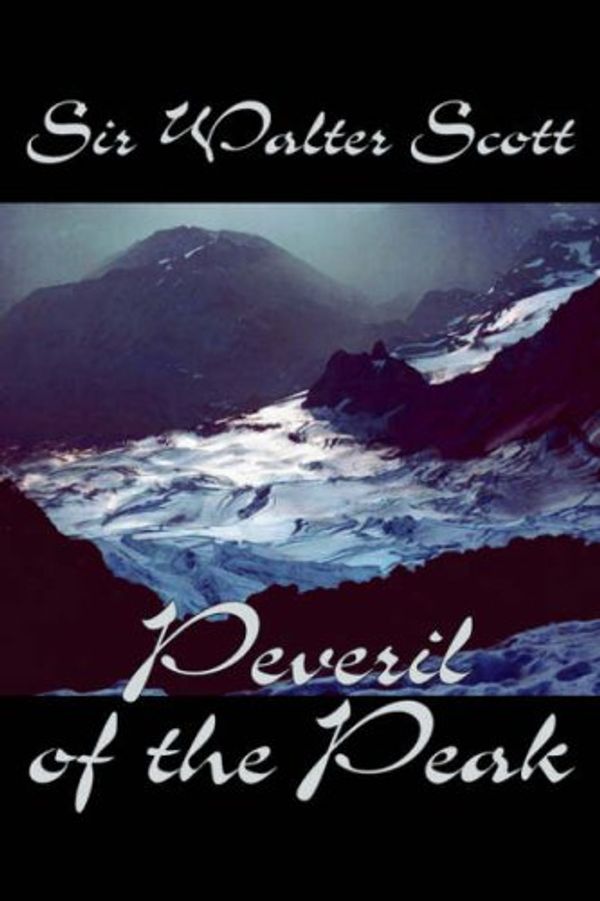 Cover Art for 9781598181982, Peveril of the Peak by Sir Walter Scott