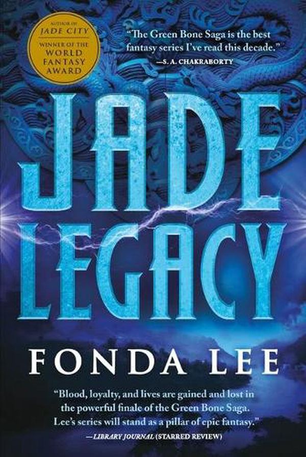 Cover Art for 9780316440974, Jade Legacy: 3 by Fonda Lee