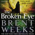 Cover Art for B00MJF0X74, The Broken Eye by Brent Weeks