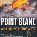 Cover Art for 9781844286591, Point Blanc (Alex Rider) by Anthony Horowitz