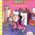 Cover Art for 9781338684933, Claudia and the New Girl (the Baby-Sitters Club 12), Volume 12 by Ann M. Martin