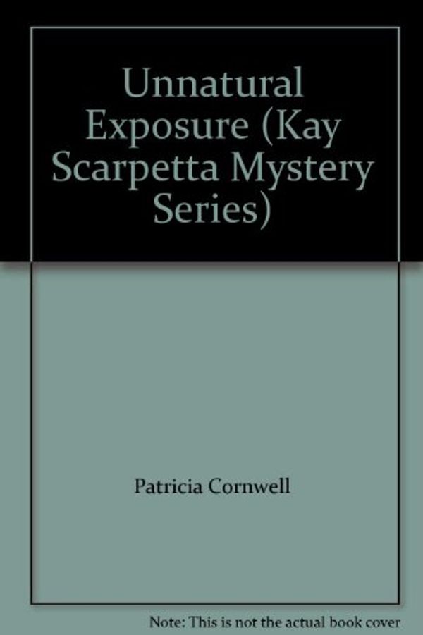 Cover Art for 9780913369715, Unnatural Exposure by Patricia D Cornwell, Kate Reading