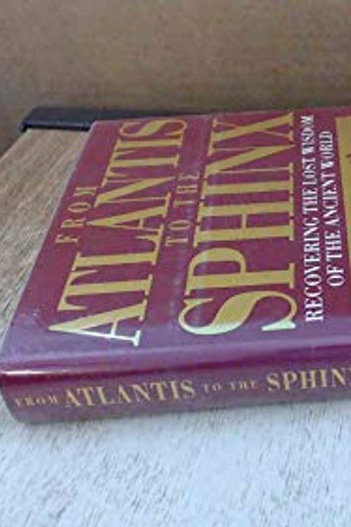 Cover Art for 9781852275266, From Atlantis to the Sphinx by Colin Wilson