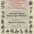 Cover Art for 9780877288473, The Goetia the Lesser Key of Solomon the King: Lemegeton, Book 1 Clavicula Salomonis Regis by Aleister Crowley