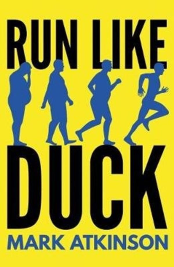 Cover Art for 9781912240319, Run Like Duck by Mark Atkinson