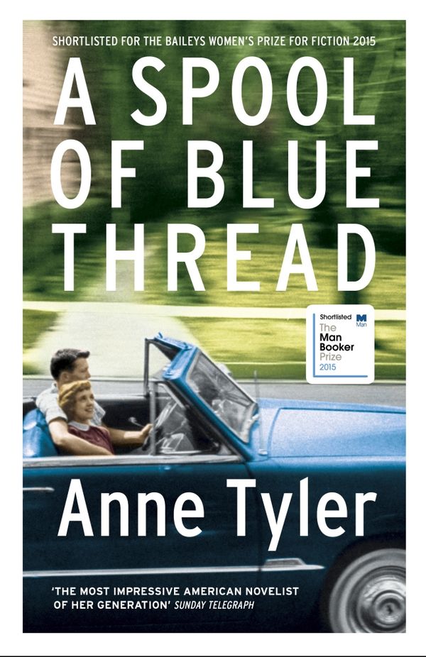 Cover Art for 9780701189518, A Spool of Blue Thread by Anne Tyler