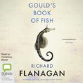 Cover Art for B00NVX3ZHI, Gould's Book of Fish by Richard Flanagan