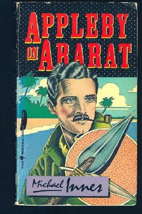 Cover Art for 9780060806484, Appleby on Ararat (Perennial Library) by Michael Innes