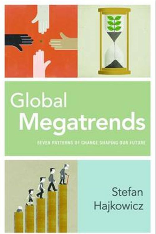 Cover Art for 9781486301409, Global MegatrendsSeven Patterns of Change Shaping Our Future by Stefan Hajkowicz