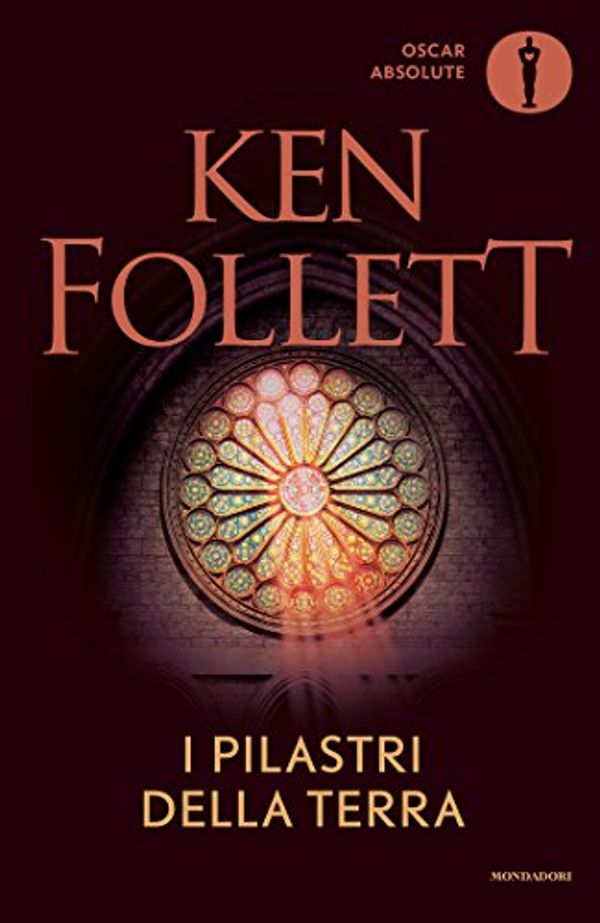 Cover Art for 9788804666929, I pilastri della terra by Ken Follett