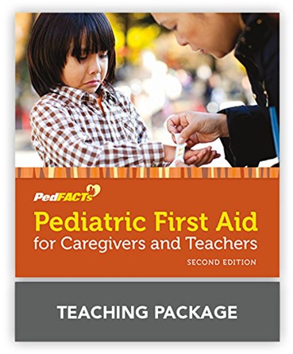 Cover Art for 9781449699093, Pediatric First Aid For Caregivers And Teachers (Pedfacts) Pedfacts Teaching Package by American Academy of Pediatrics (Aap)