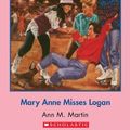 Cover Art for B00HG1NEHM, The Baby-Sitters Club #46: Mary Anne Misses Logan by Ann M. Martin